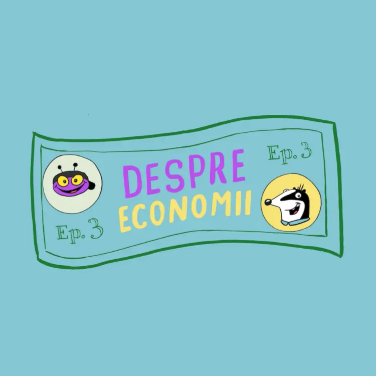Episodul 3: Economisirea
